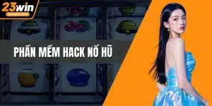 Phần mềm hack nổ hũ